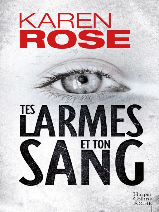 Title details for Tes larmes et ton sang by Karen Rose - Available